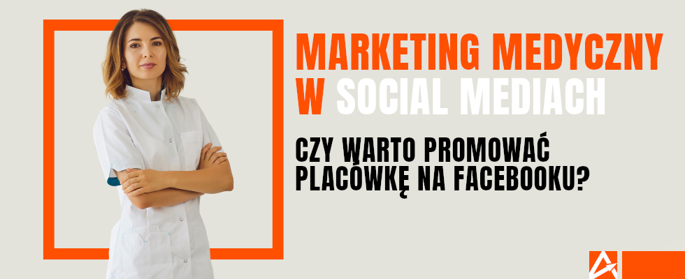 Marketing Placówki Medycznej w social mediach