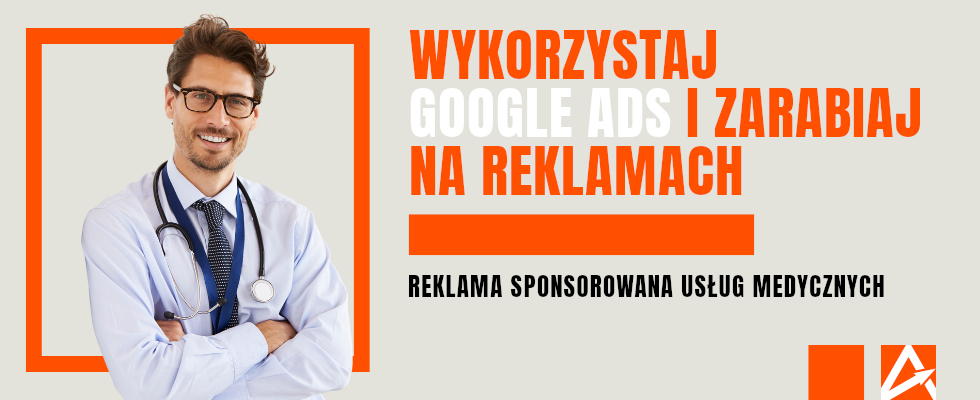 Promocja Usług Medycznych w Google Ads